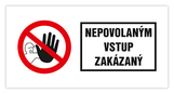 Samolepka nepovolaným vstup zakázaný 26 x 13 cm