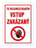 Nálepka tu nezamestnaným vstup zakázaný A5 14,8 x 21 cm