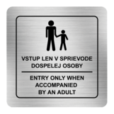 Nálepka vstup len v sprievode dospelej osoby strieborná štruktúrovaná 8 x 8 cm