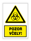 Tabuľa Pozor včely 29,7 x 42 cm (A3) cm hrúbka 3 mm