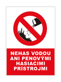 Samolepka nehas vodou ani penovými hasiacimi prístrojmi 10 x 7cm 