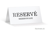Rezervácia - reservé, oznam na stôl